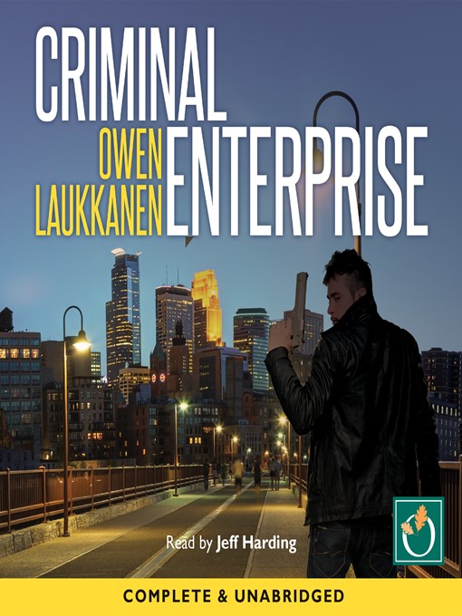 Title details for Criminal Enterprise by Owen Laukkanen - Available